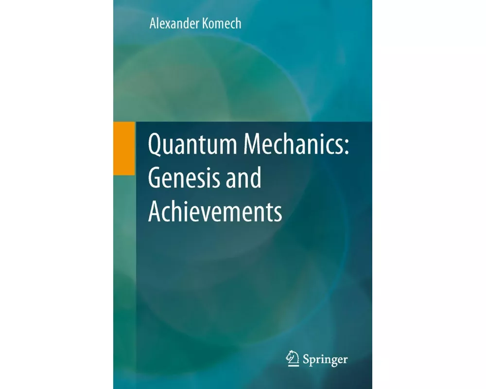 Quantum Mechanics: Genesis and Achievements
