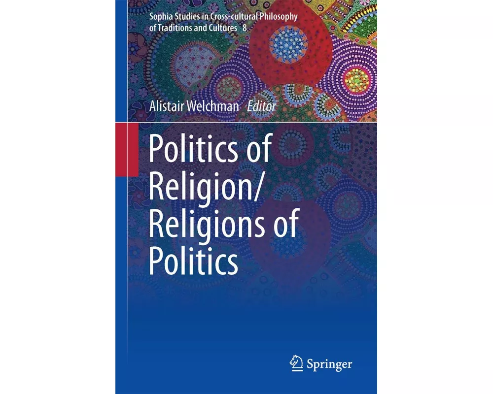 Politics of Religion/Religions of Politics