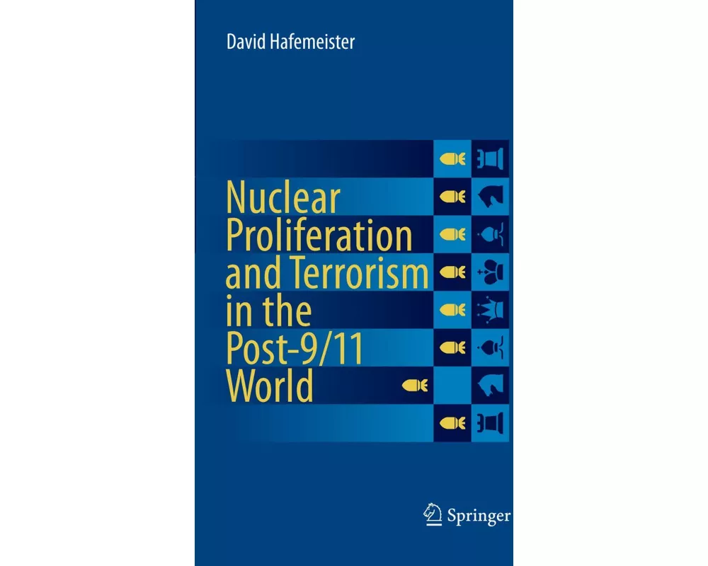 Nuclear Proliferation and Terrorism in the Post-9/11 World