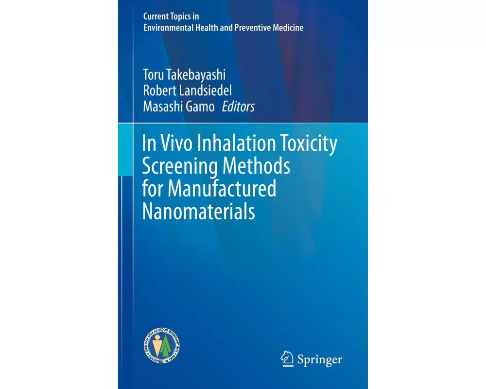 In Vivo Inhalation Toxicity Screening Methods for Manufactured Nanomaterials