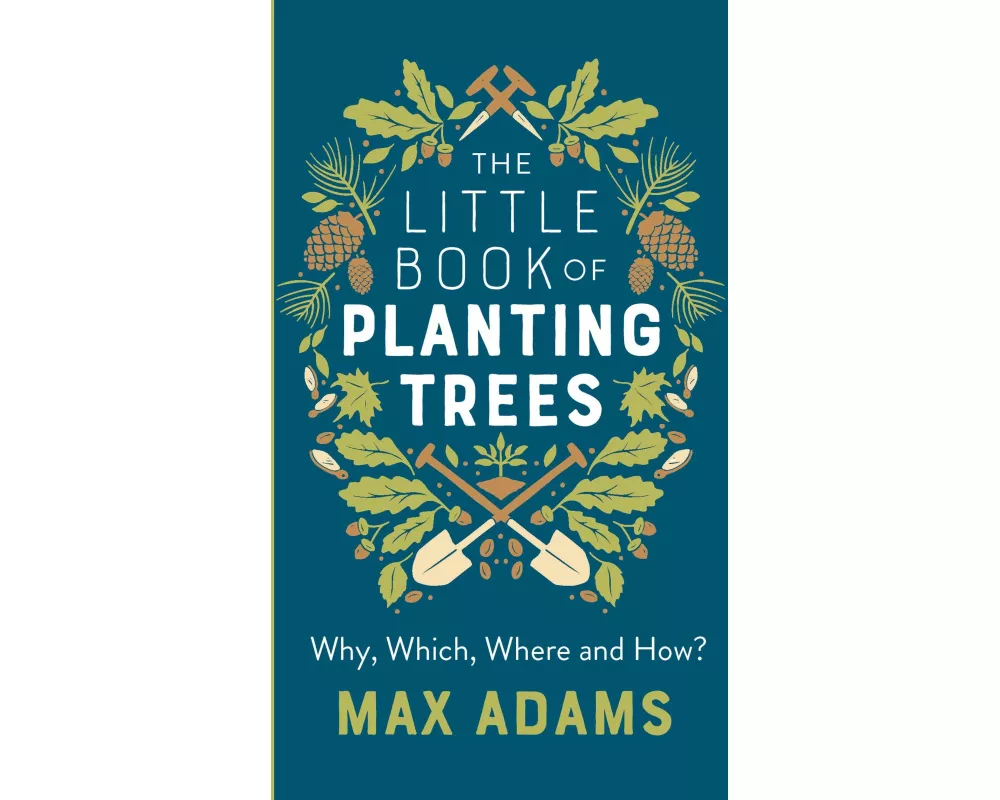The Little Book of Planting Trees