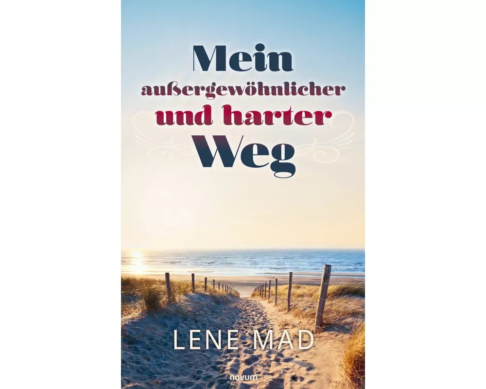Mein außergewöhnlicher und harter Weg