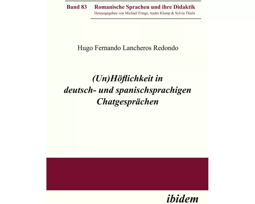 (Un)Höflichkeit in deutsch- und spanischsprachigen Chatgesprächen