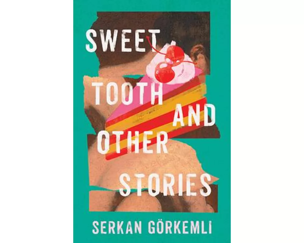 Sweet Tooth and Other Stories