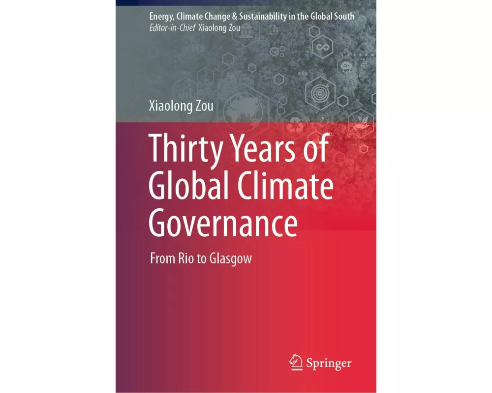 Thirty Years of Global Climate Governance
