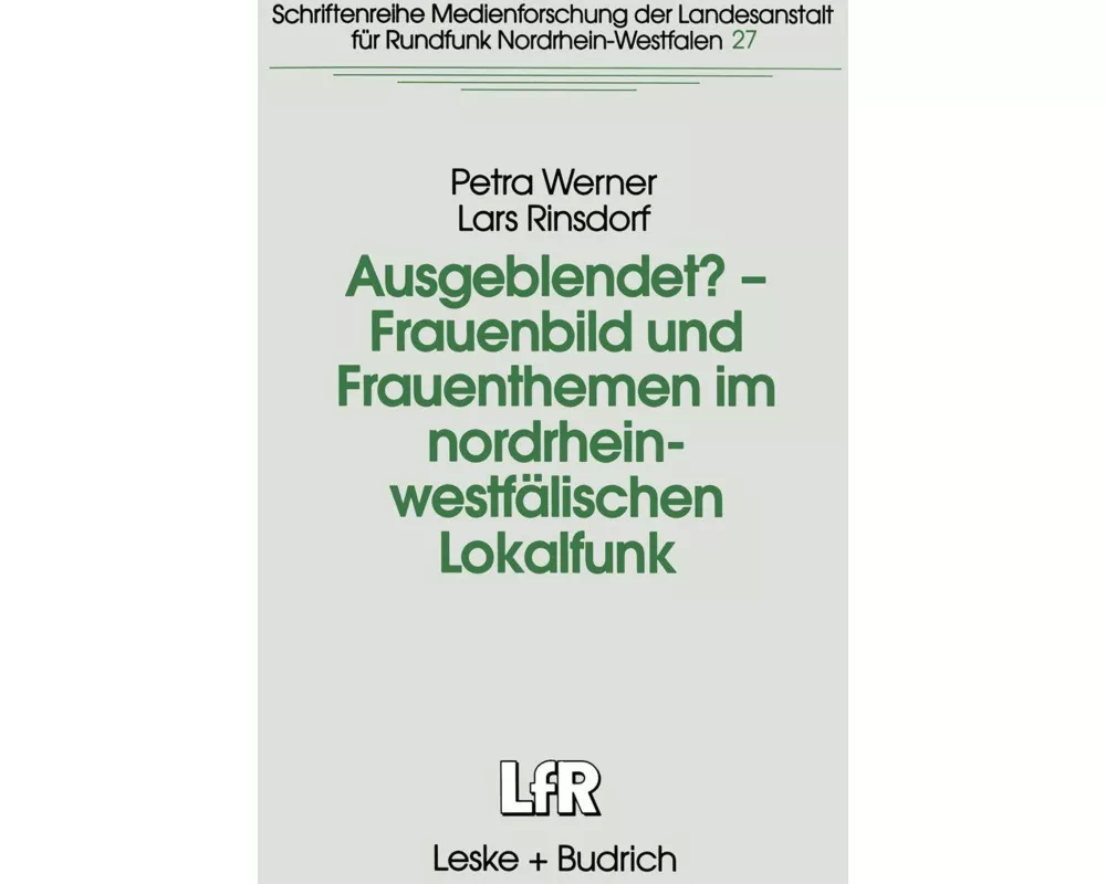 Ausgeblendet? — Frauenbild und Frauenthemen im nordrhein-westfälischen Lokalfunk