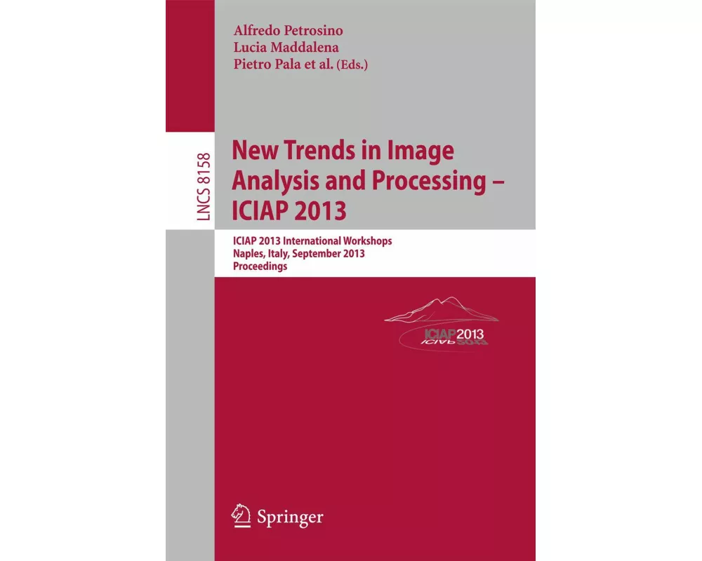 New Trends in Image Analysis and Processing, ICIAP 2013 Workshops