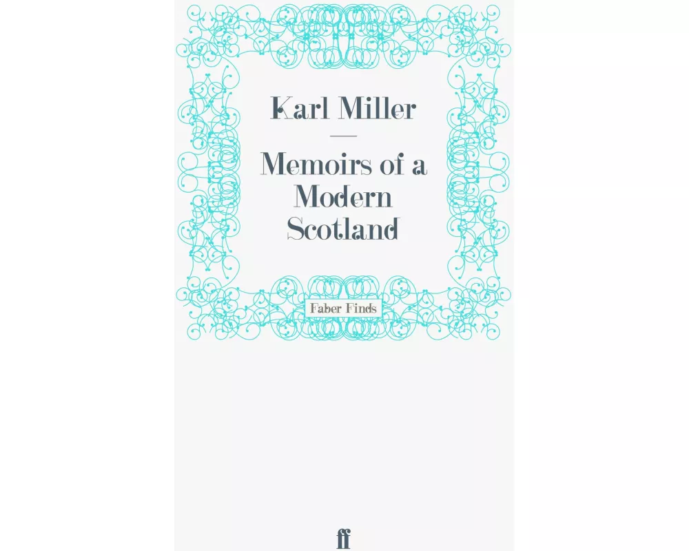 Memoirs of a Modern Scotland