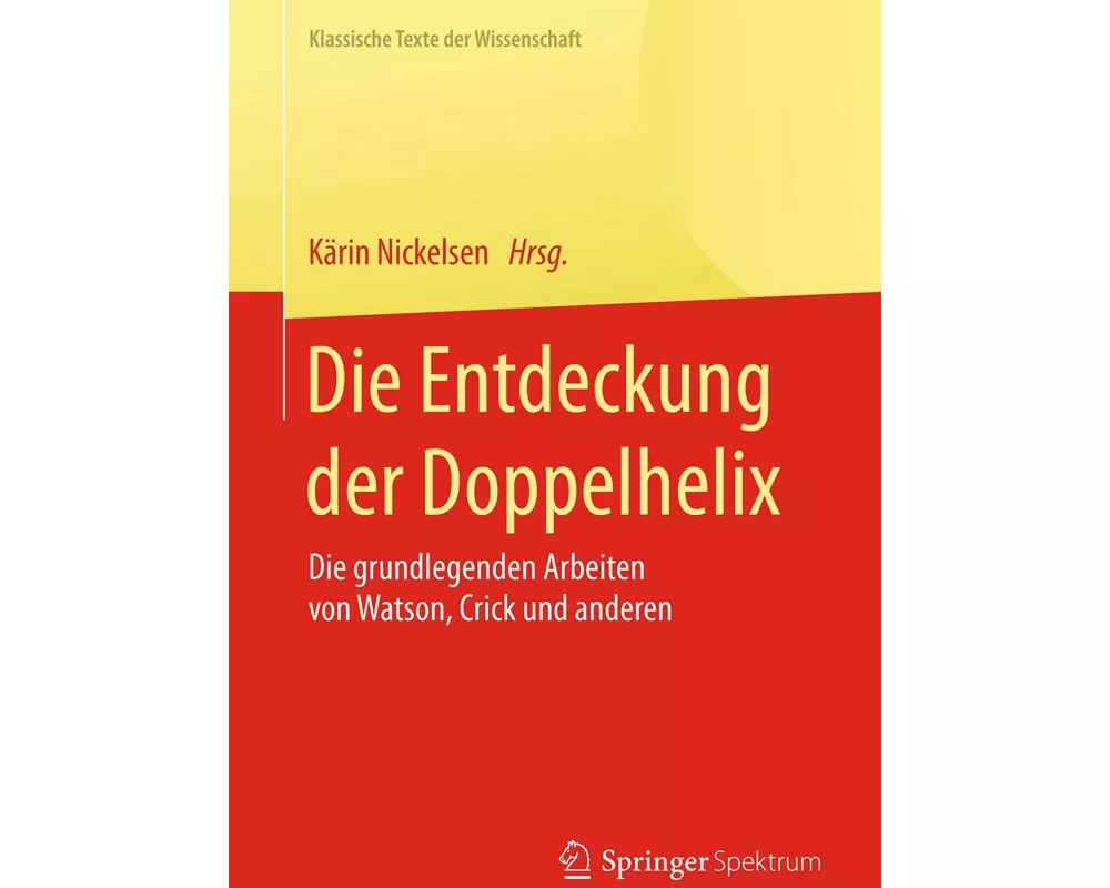 Die Entdeckung der Doppelhelix