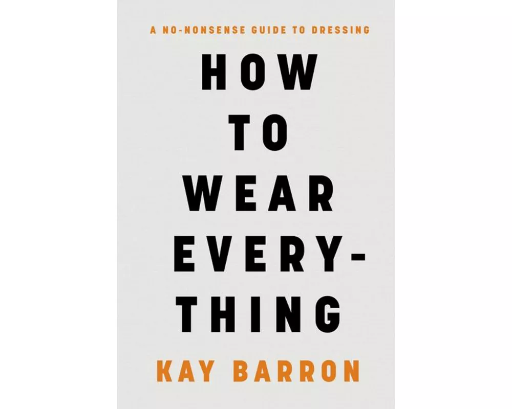 How to Wear Everything