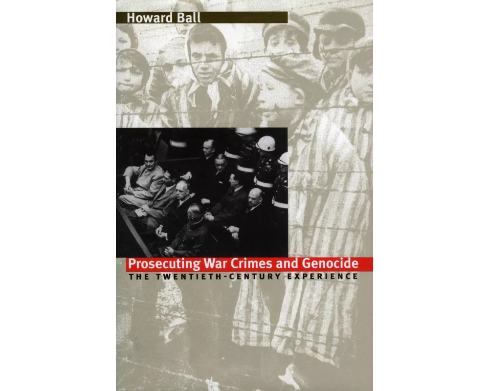 Prosecuting War Crimes and Genocide