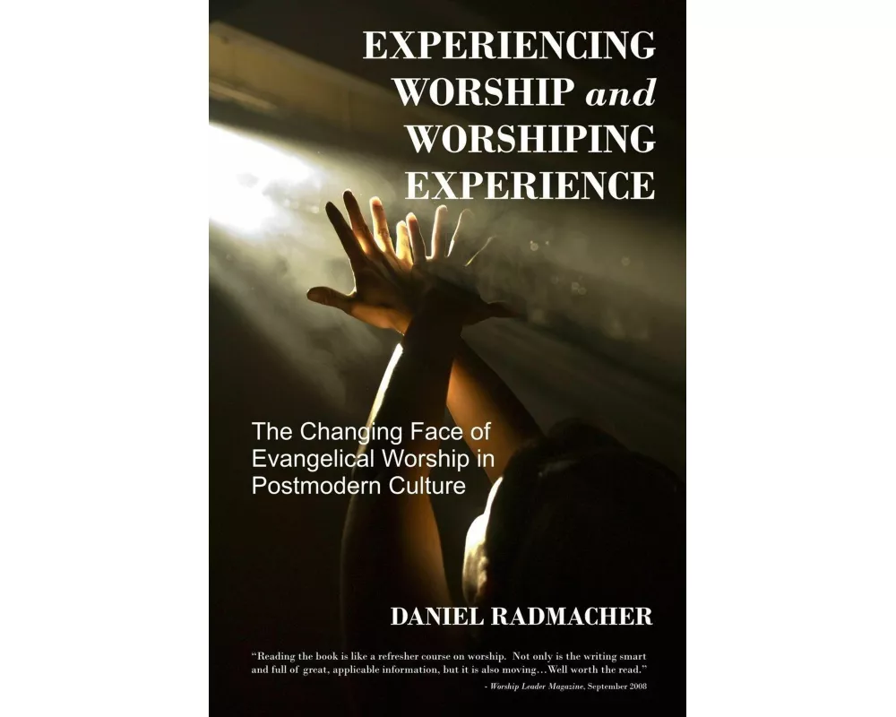 Experiencing Worship and Worshiping Experience