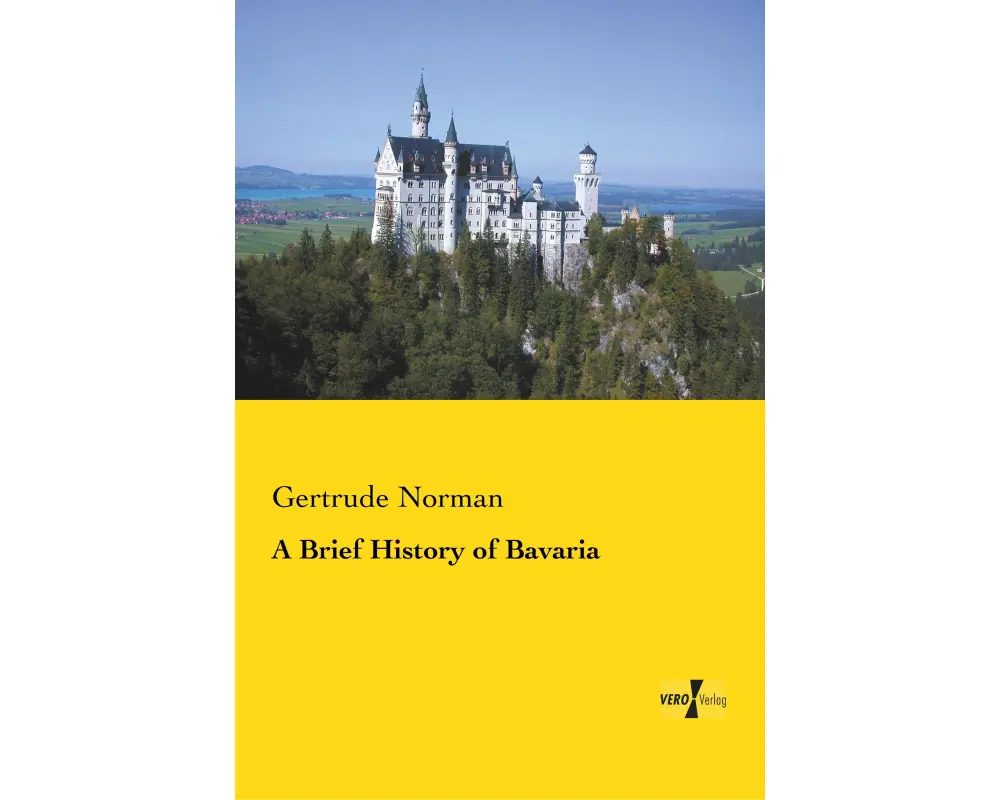 A Brief History of Bavaria