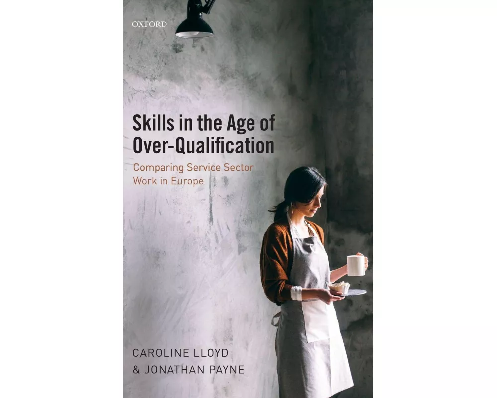Skills in the Age of Over-Qualification