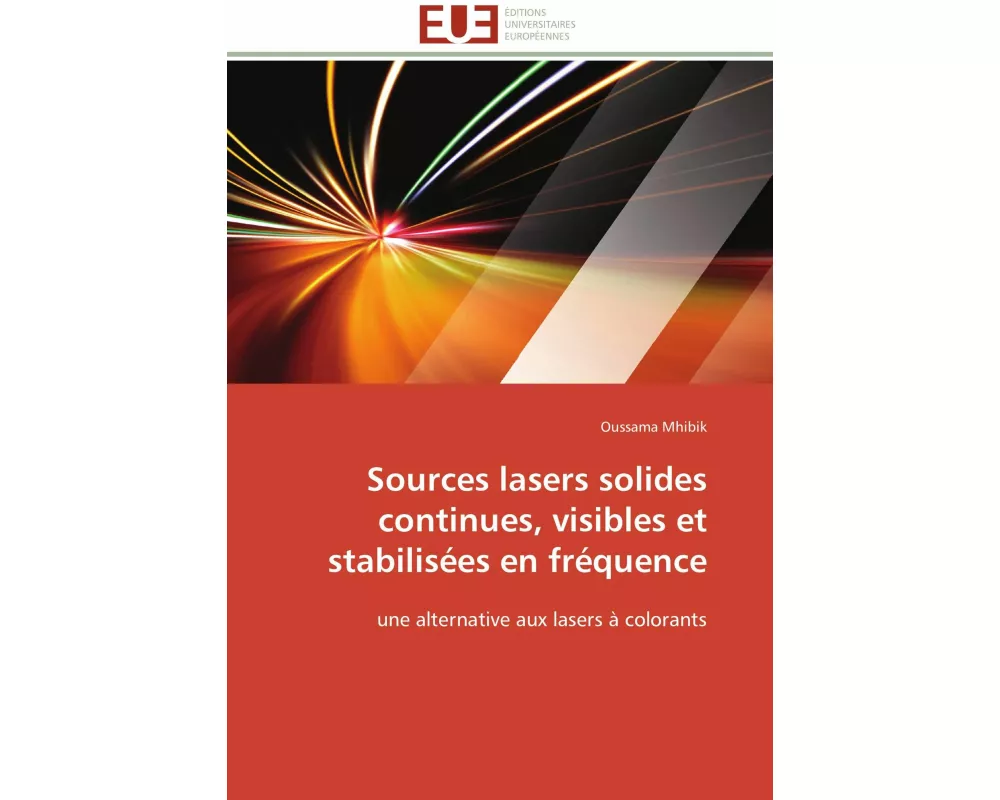 Sources lasers solides continues, visibles et stabilisées en fréquence