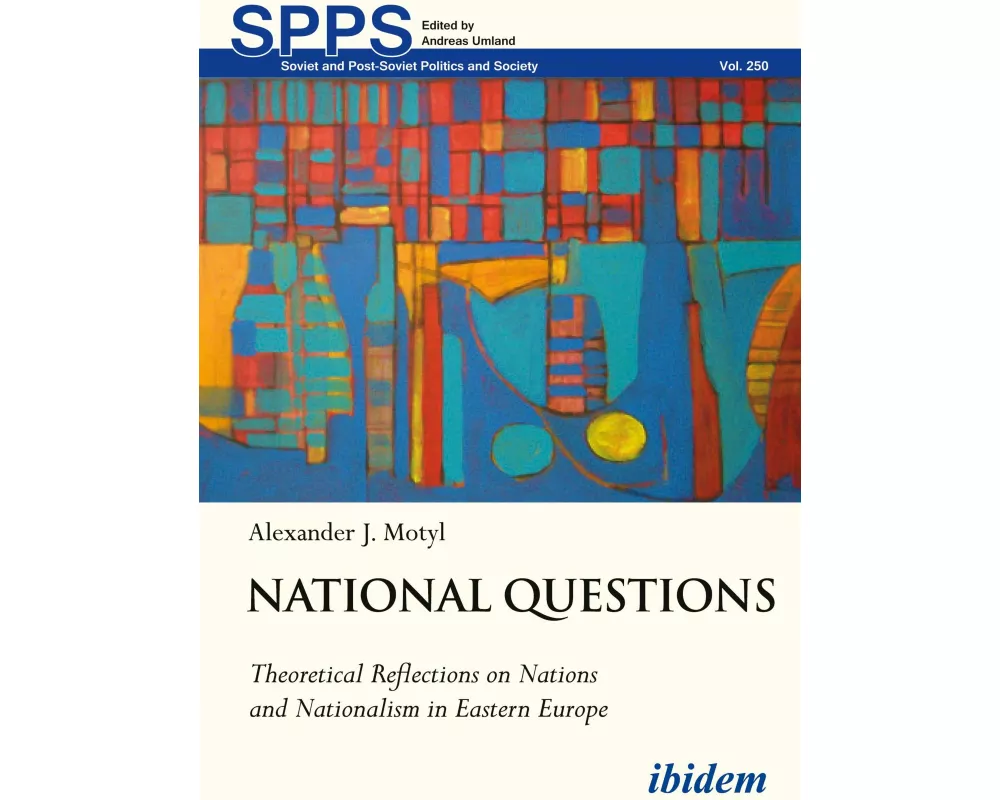 National Questions: Theoretical Reflections on Nations and Nationalism in Eastern Europe