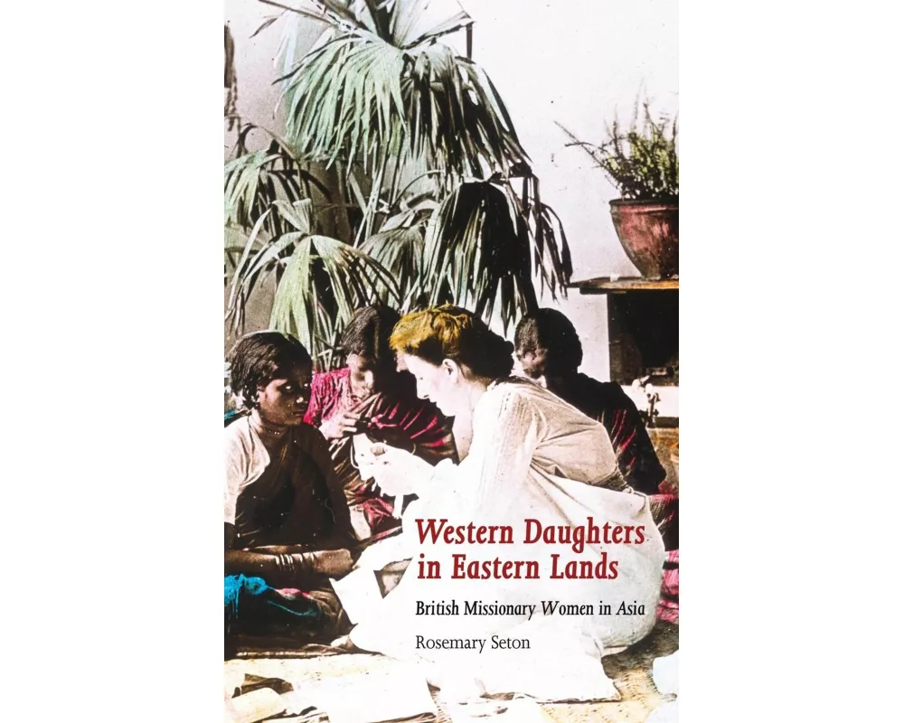 Western Daughters in Eastern Lands
