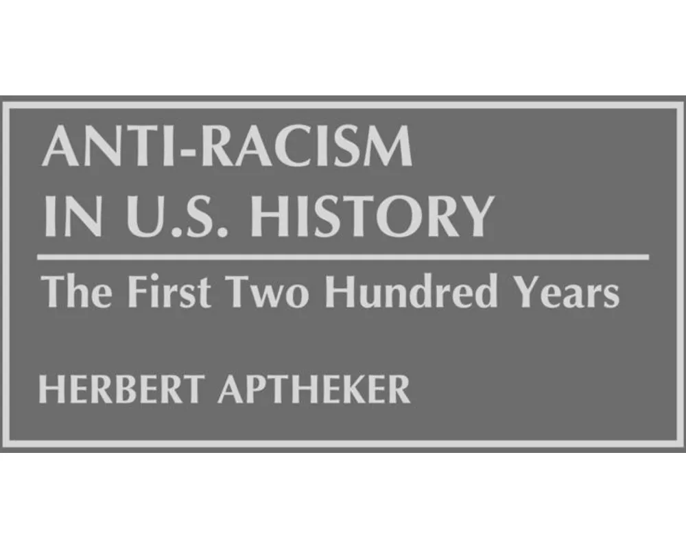 Anti-Racism in U.S. History