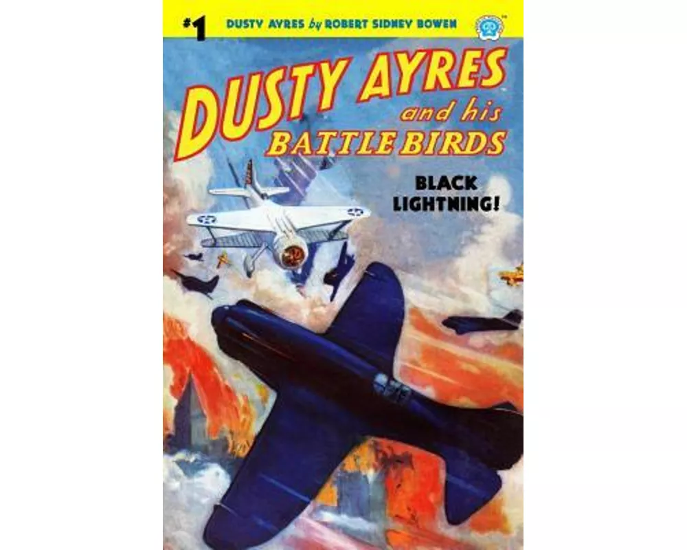 Dusty Ayres and His Battle Birds #1: Black Lightning!
