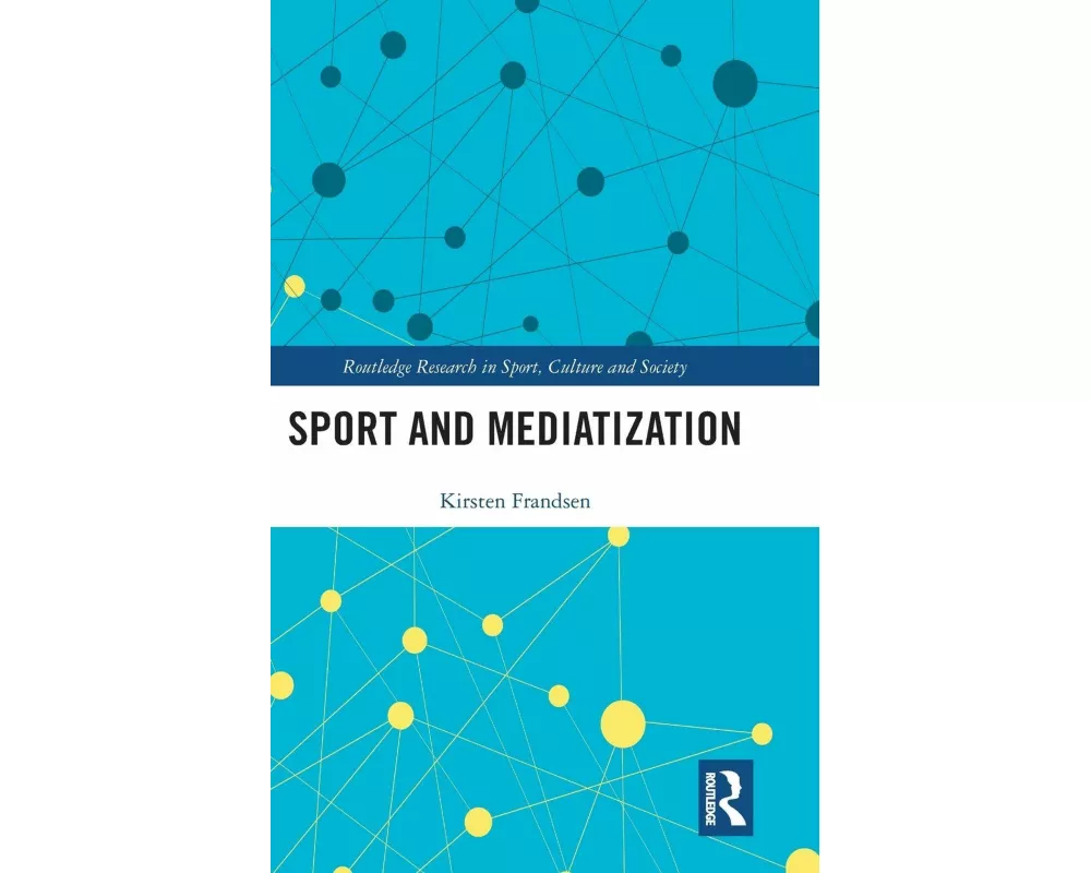 Sport and Mediatization
