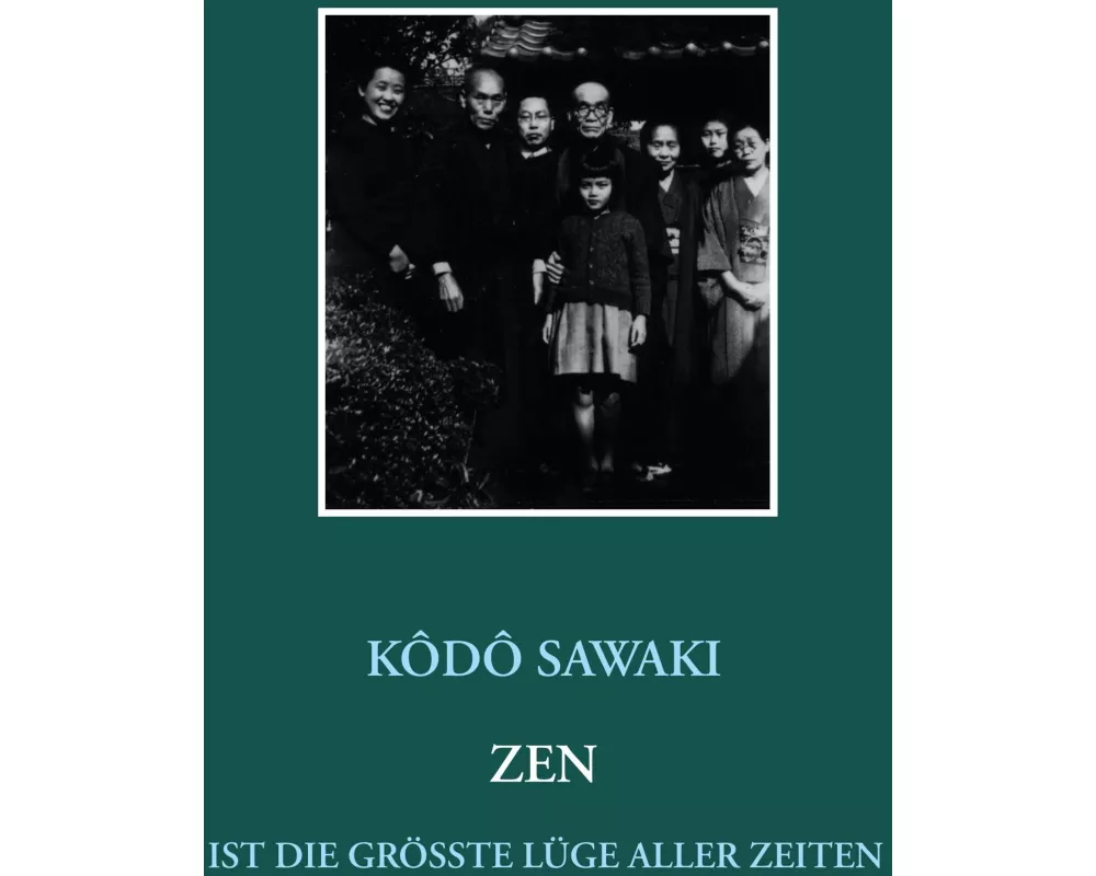 Zen ist die größte Lüge aller Zeiten