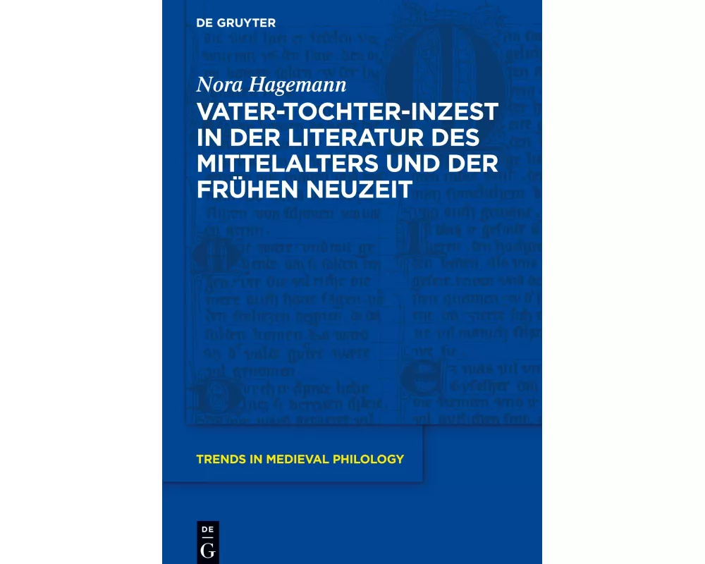Vater-Tochter-Inzest in der Literatur des Mittelalters und der Frühen Neuzeit