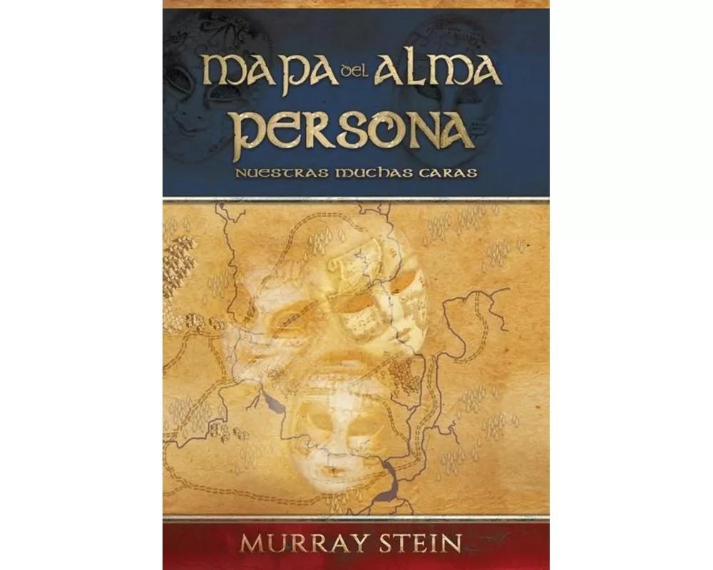 Mapa del Alma - Persona: Nuestras Muchas Caras
