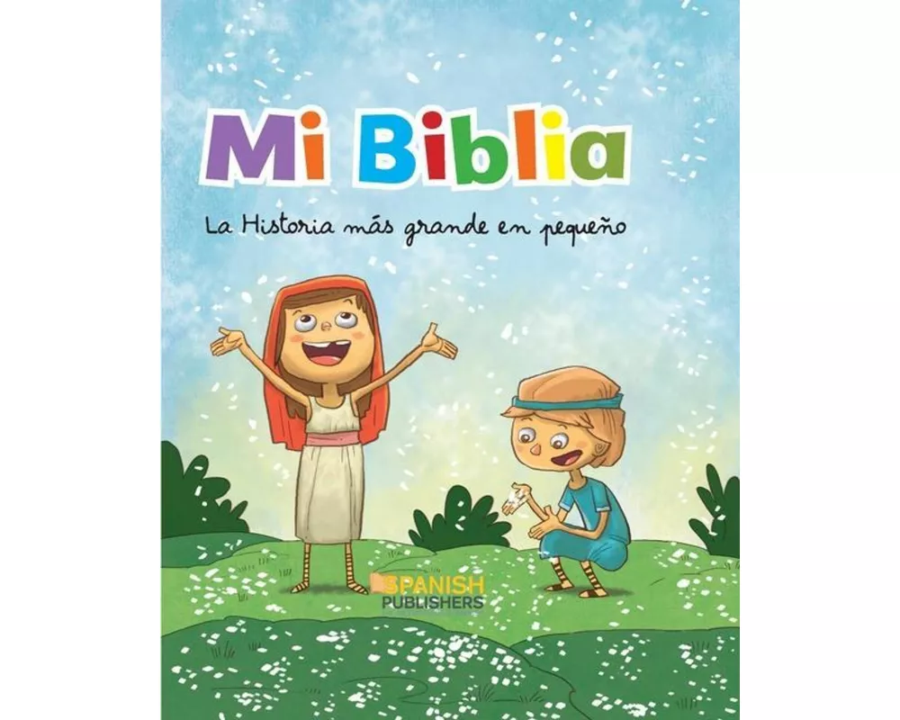 Mi Biblia. La Historia Mas Grande En Pequeño