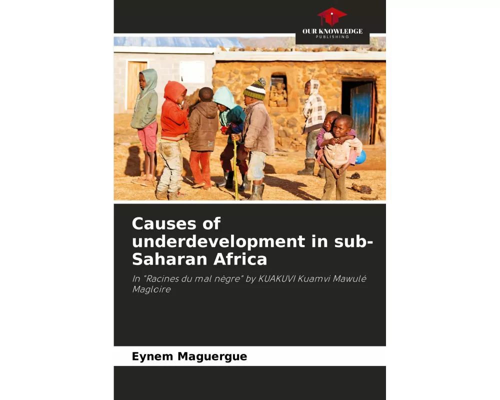 Causes of underdevelopment in sub-Saharan Africa
