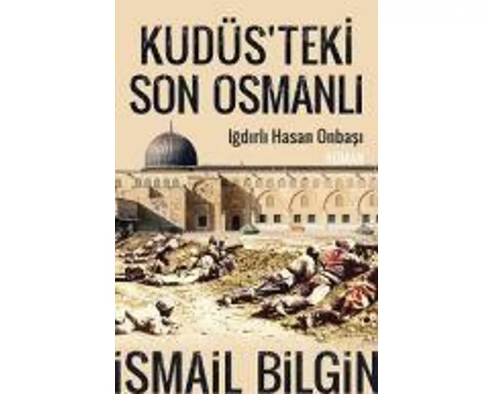 Kudüsteki Son Osmanli