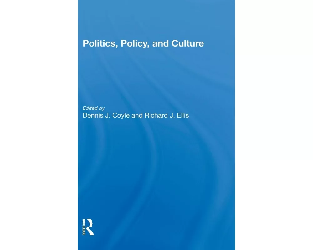 Politics, Policy, And Culture