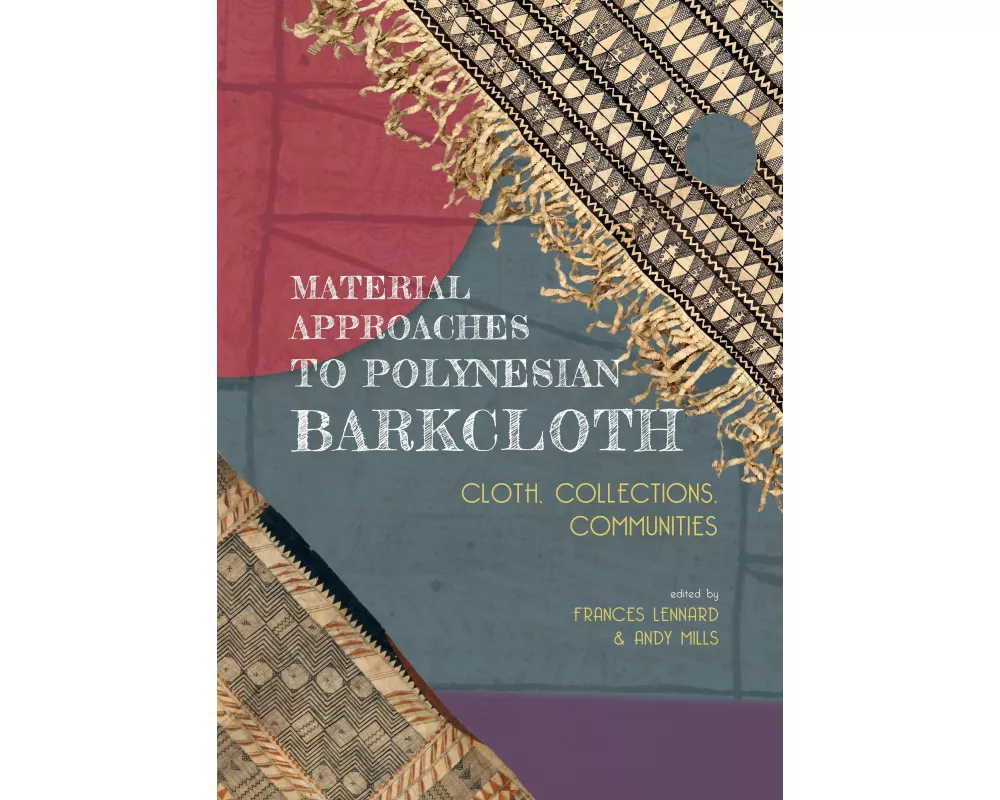 Material Approaches to Polynesian Barkcloth
