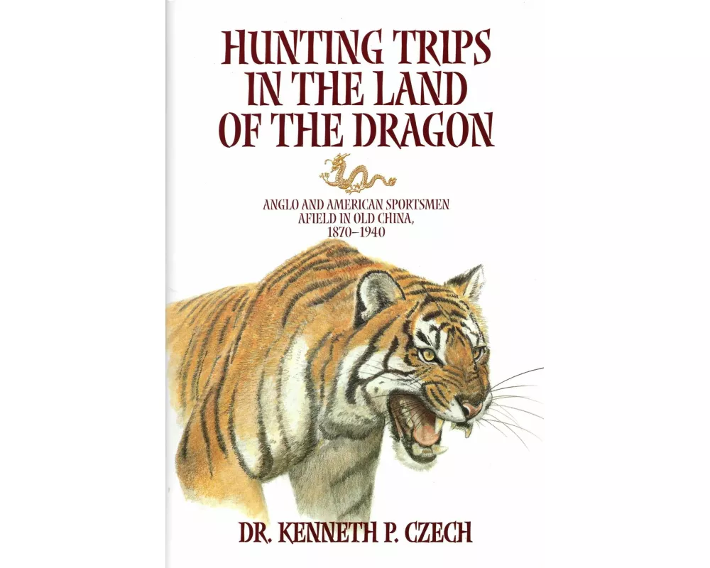 Hunting Trips in the Land of the Dragon