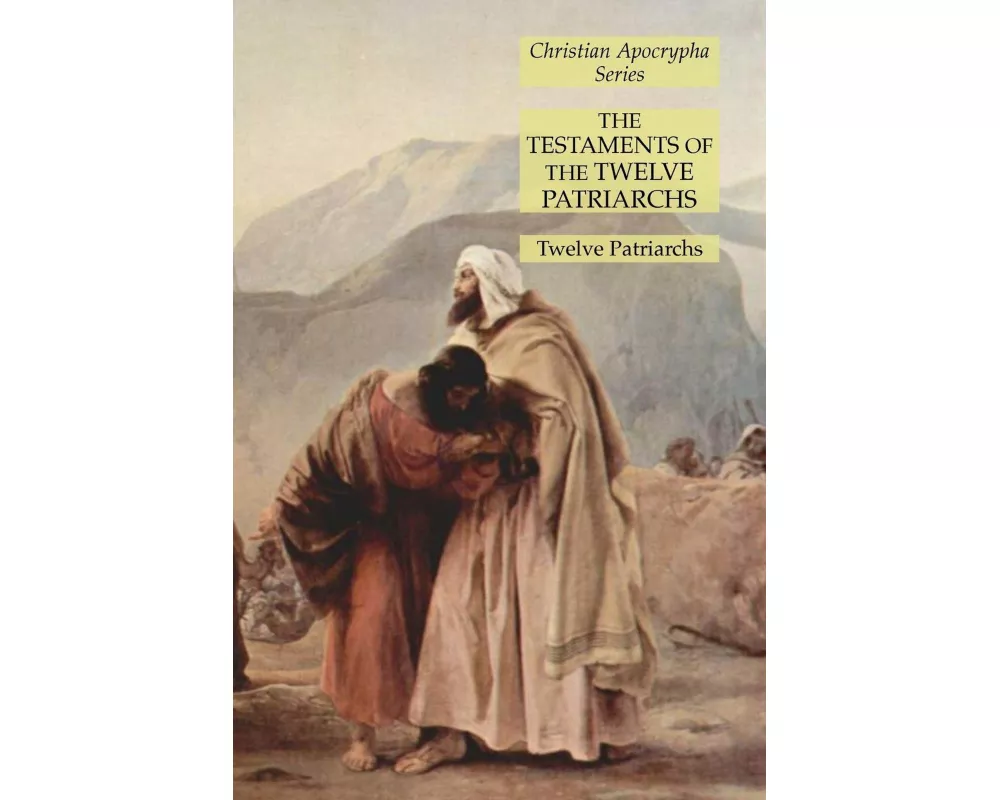 The Testaments of the Twelve Patriarchs