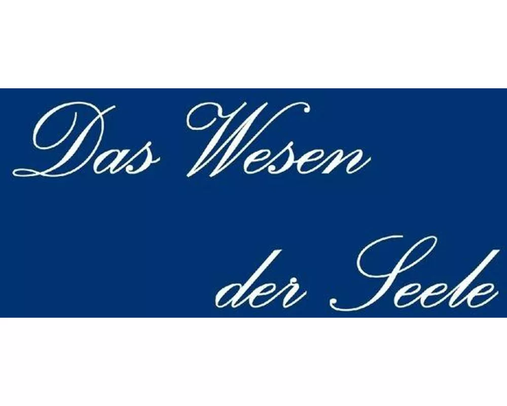 Das Wesen der Seele