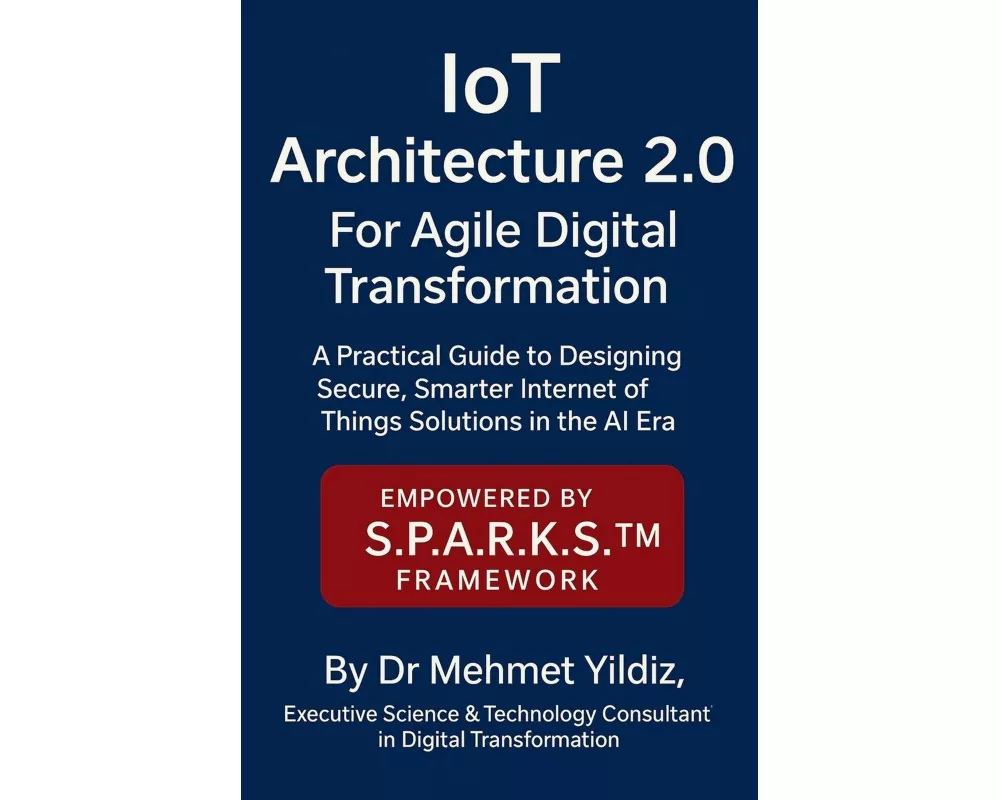 IoT Architecture 2.0 for Agile Digital Transformation