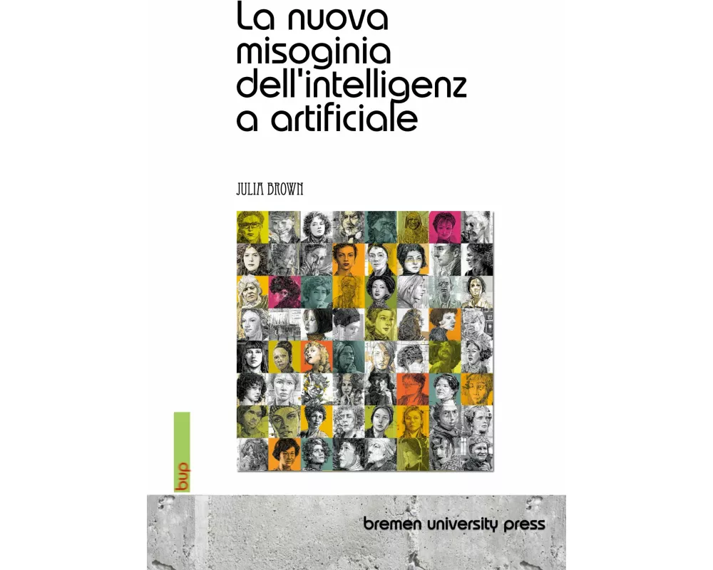 La nuova misoginia dell'intelligenza artificiale