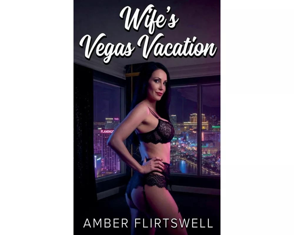 Wife's Vegas Vacation