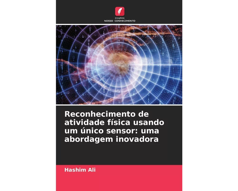 Reconhecimento de atividade física usando um único sensor: uma abordagem inovadora