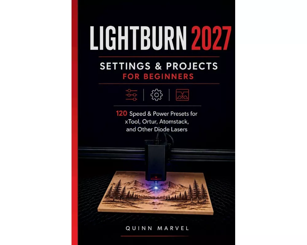 Lightburn Settings & Projects For Beginners 2027
