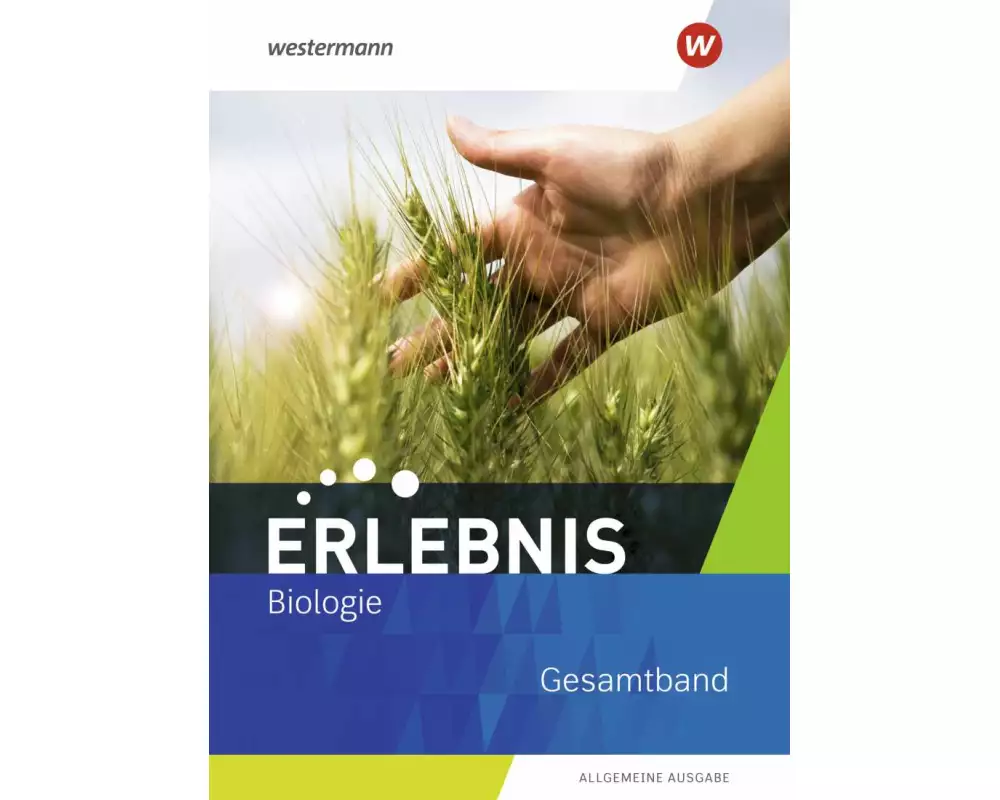 Erlebnis Biologie. Gesamtband. Allgemeine Ausgabe