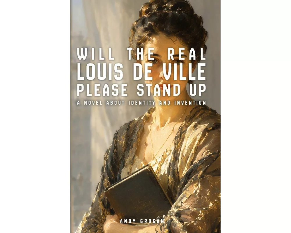 Will The Real Louis de Ville Please Stand Up