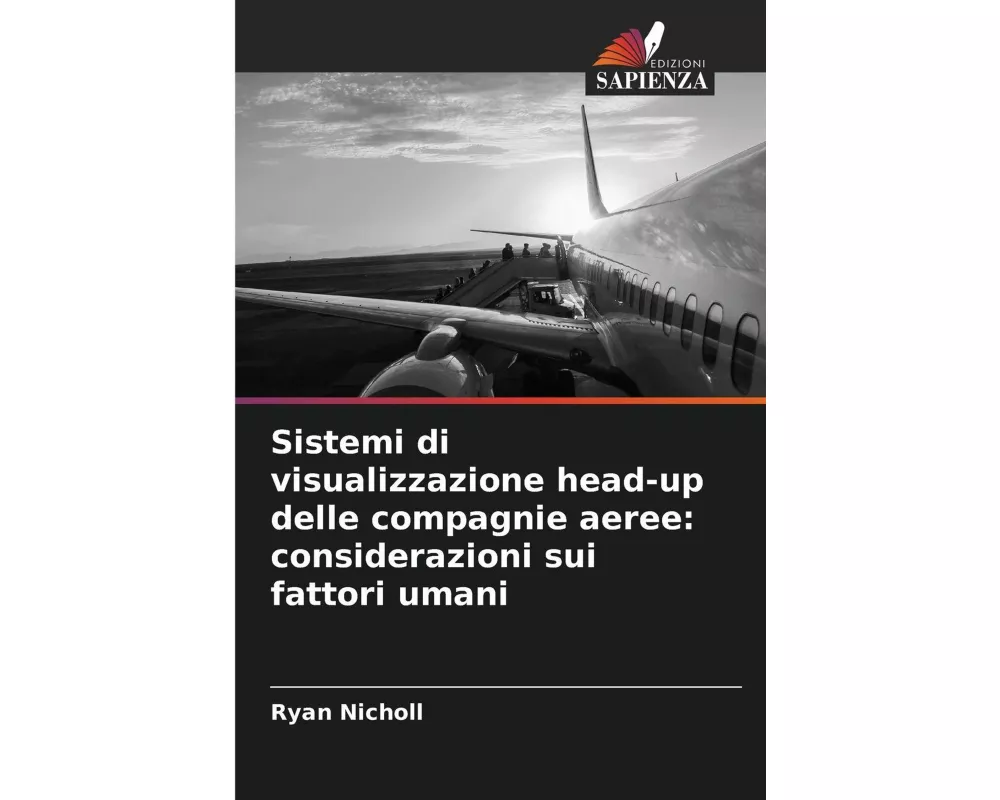 Sistemi di visualizzazione head-up delle compagnie aeree: considerazioni sui fattori umani