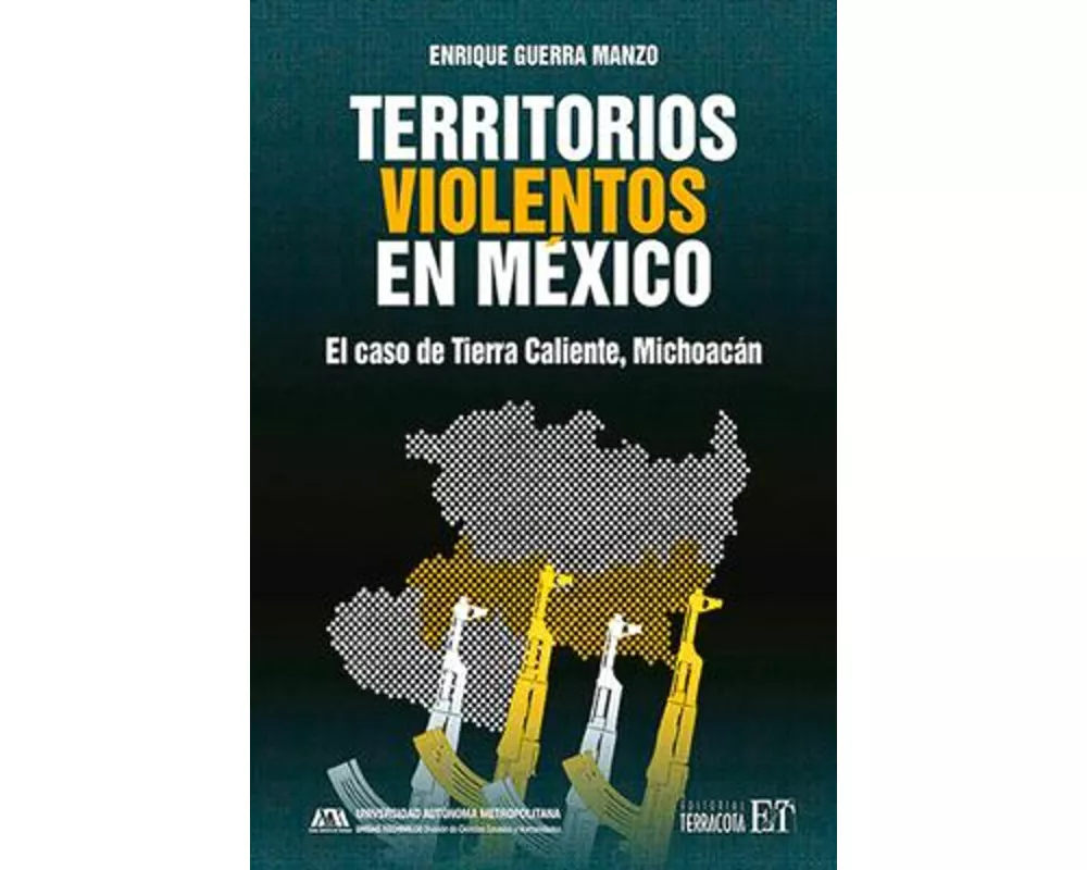 Territorios Violentos En México