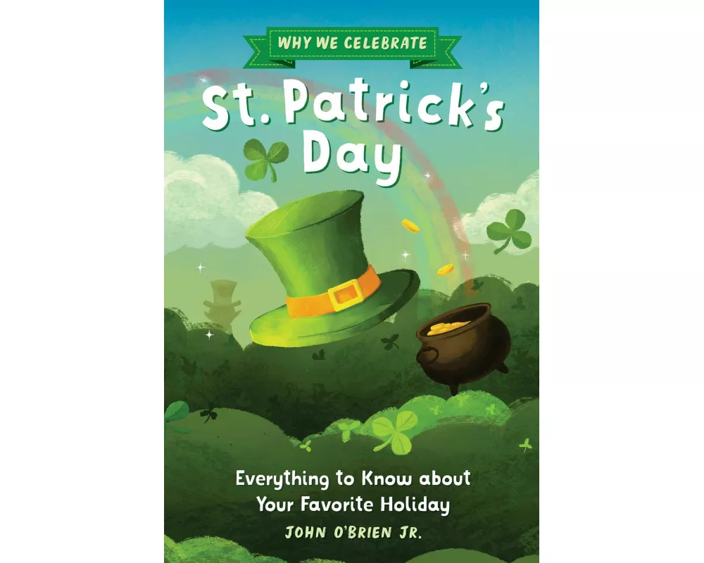 Why We Celebrate St. Patrick's Day
