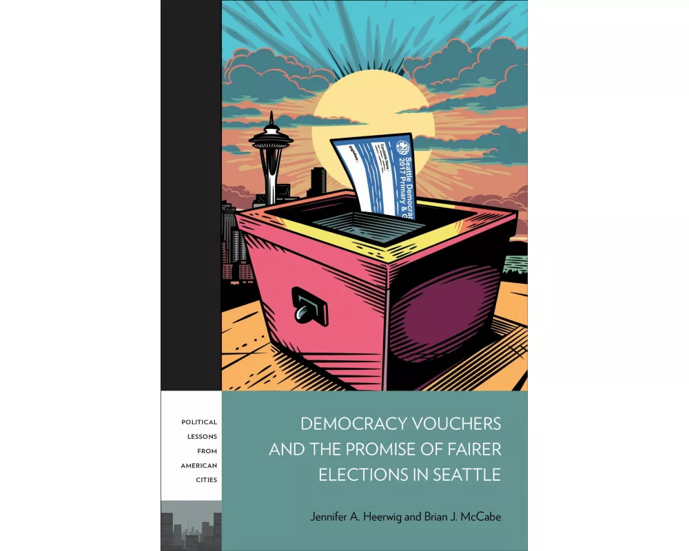 Democracy Vouchers and the Promise of Fairer Elections in Seattle