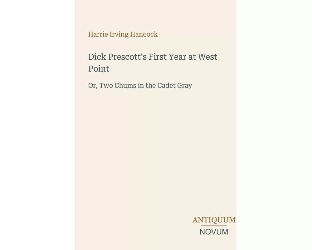 Dick Prescott's First Year at West Point