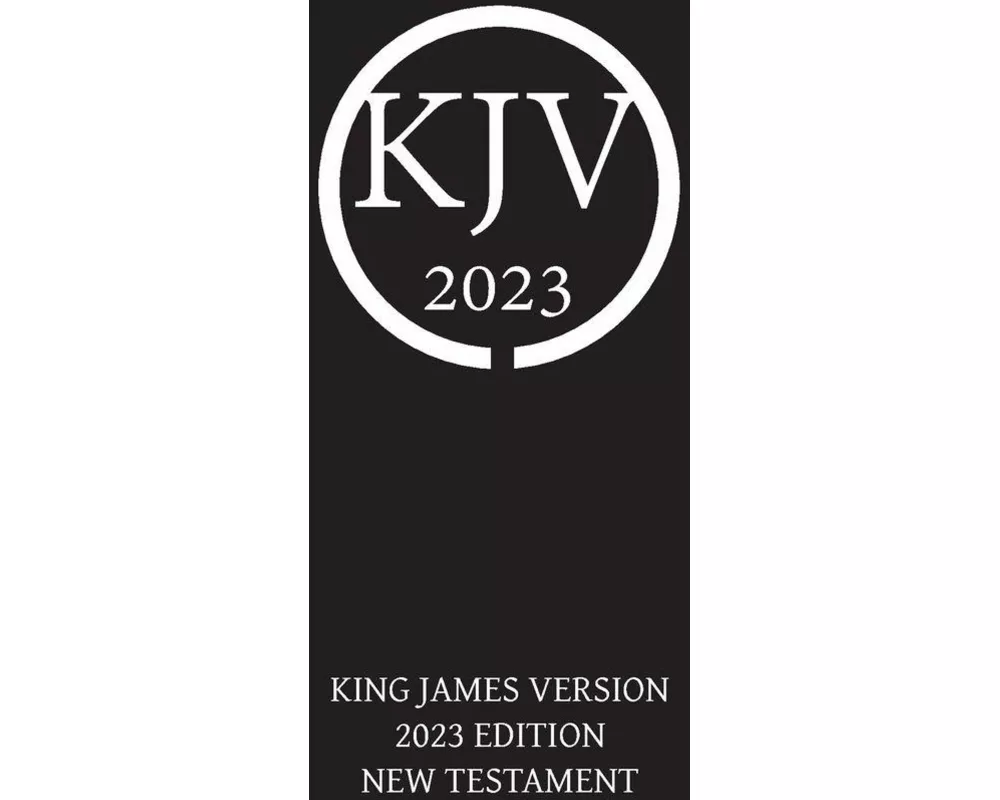 King James Version 2023 Edition New Testament