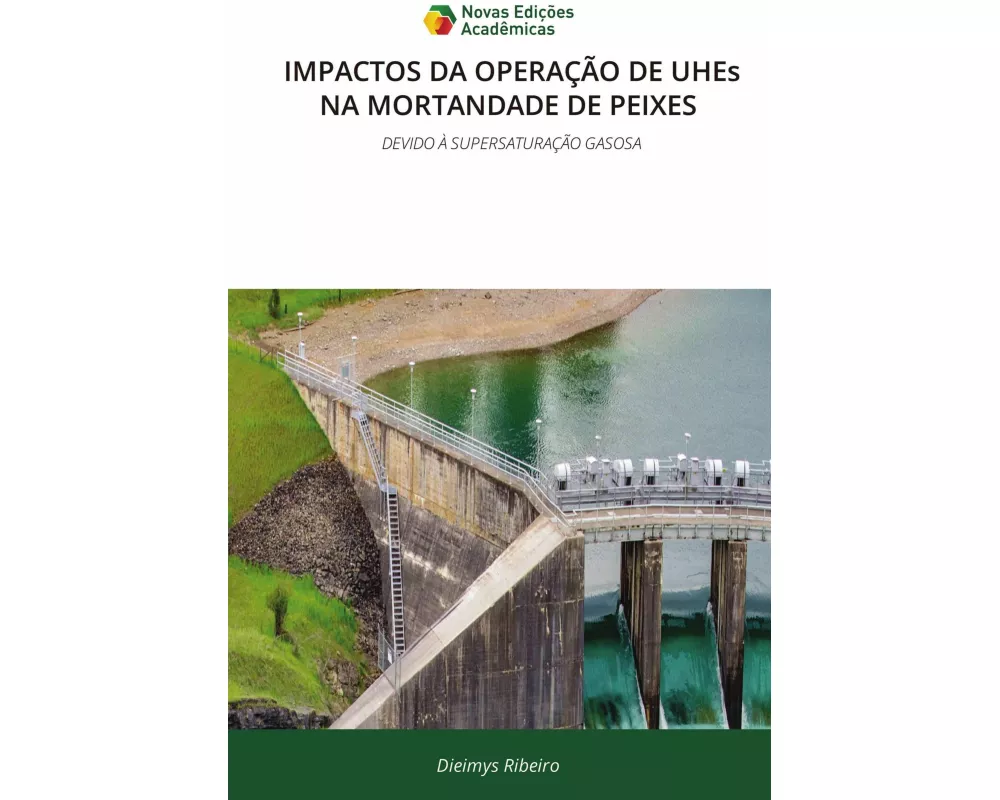 IMPACTOS DA OPERAÇÃO DE UHEs NA MORTANDADE DE PEIXES