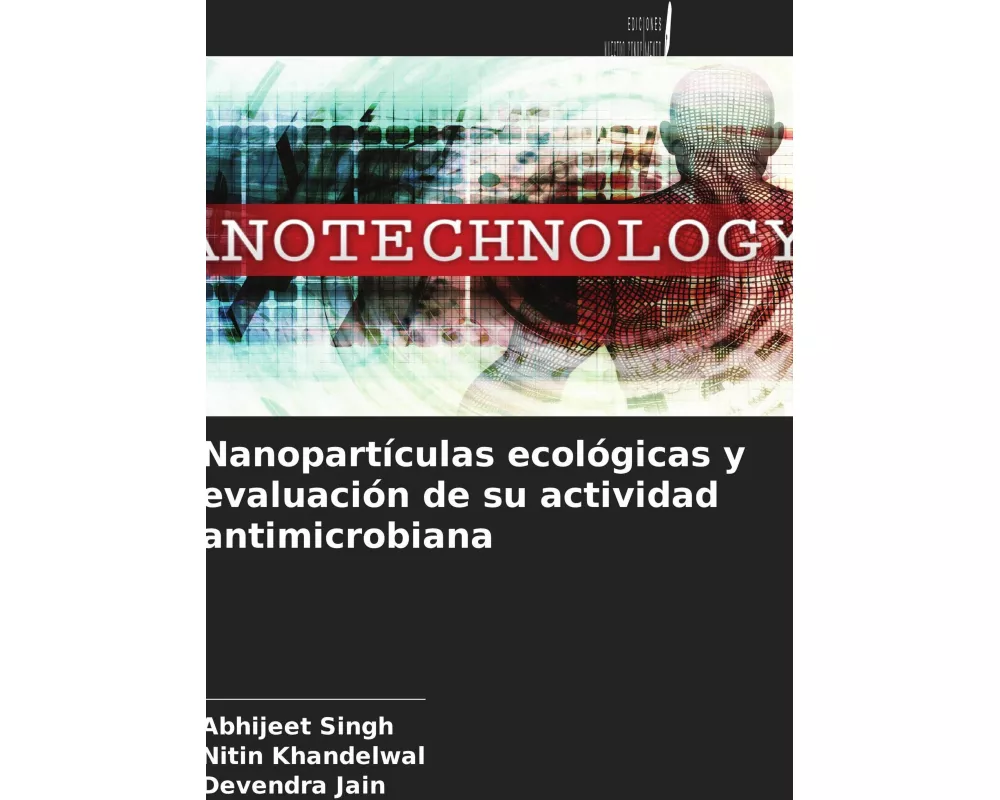 Nanopartículas ecológicas y evaluación de su actividad antimicrobiana